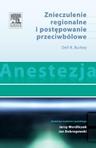 Anestezja Znieczulenie regionalne i postępowanie przeciwbólowe