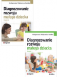 Diagnozowanie rozwoju małego dziecka. Część 1+2 KOMPLET