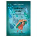 PRZETRWAĆ BURZĘ Jak pomóc dziecku, gdy jego rodzina przechodzi kryzys?