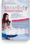 Crash Testy powtórzeniowe do matury podstawowej z matematyki