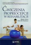 Ćwiczenia propriocepcji w rehabilitacji
