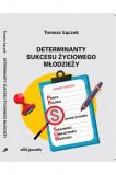 Determinanty sukcesu życiowego młodzieży