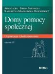 Domy pomocy społecznej. Organizacja i funkcjonowanie. Wydanie 3