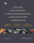 Callen Ultrasonografia w położnictwie i ginekologii Tom 1