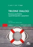 Trudne dialogi Rozmowy psychiatrów i psychoterapeutów z pacjentami