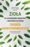 Zioła w łagodzeniu objawów i skutków leczenia chorób nowotworowych