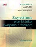 Zwyrodnienie plamki żółtej związane z wiekiem