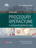 Procedury operacyjne w ortopedii pediatrycznej Tachdjian