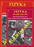FIZYKA Wybór testów Tom 1/2 Pełne rozwiązania zestwów pytań zamkniętych KOMPLET