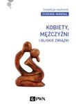 Kobiety, mężczyźni i bliskie związki