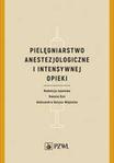 Pielęgniarstwo anestezjologiczne i intensywnej opieki