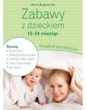 Zabawy z dzieckiem 12-14 miesiąc