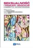 Seksualność i problemy seksualne z perspektywy psychodynamicznej
