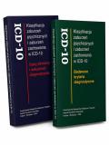 Klasyfikacja zaburzeń psychicznych i zaburzeń zachowania w ICD-10 TOM 1 -2 (Opisy kliniczne i wskazówki diagnostyczne + Badawcze kryteria diagnostyczne)