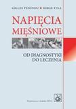 Napięcia mięśniowe Od diagnostyki do leczenia