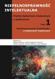 Niepełnosprawność intelektualna w dyskursach medycznych tom 1