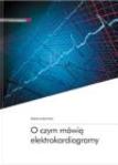O czym mówią elektrokardiogramy