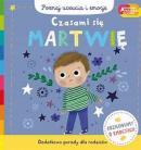 Akademia mądrego dziecka. Czasami się martwię