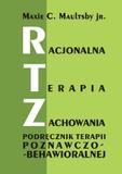 Racjonalna terapia zachowania Podręcznik terapii poznawczo-behawioralnej