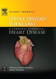 Ostre zespoły wieńcowe. A Companion to Braunwald's Heart Disease Tom 2