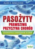  Pasożyty - prawdziwa przyczyna chorób