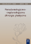 Periodontologiczno-implantologiczna chirurgia plastyczna. Wydanie III