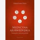 Medycyna ajurwedyjska. Fundamenty tradycyjnej..