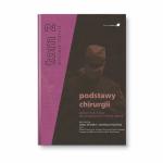 Podstawy chirurgii Podręcznik dla lekarzy specjalizujących się w dziedzinie chirurgii ogólnej Tom II