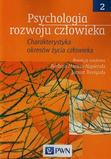 Psychologia rozwoju człowieka tom 2. Charakterystyka okresów życia człowieka