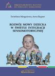 Rozwój mowy dziecka w świetle integracji sensomotorycznej