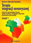 Terapia integracji sensorycznej zeszyt 1. Ćwiczenia usprawniające bazowe układy zmysłowe i korygujące zaburzenia planowania motorycznego