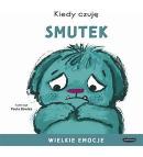 Kiedy czuję smutek. Wielkie emocje