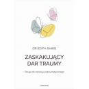 Zaskakujący dar traumy