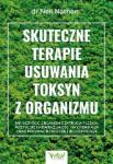 Skuteczne terapie usuwania toksyn z organizmu Jak oczyścić organizm z zatrucia pleśnią, pozbyć się nadwrażliwości na chemikalia oraz pokonać boreliozę i jej koinfekcje