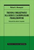 Trening umiejętności dla dzieci z zachowaniami problemowymi