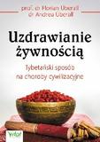Uzdrawianie żywnością Tybetański sposób na choroby cywilizacyjne