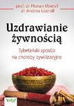Uzdrawianie żywnością Tybetański sposób na choroby cywilizacyjne