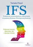  IFS - praktyczny przewodnik po uzdrawianiu