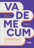 Vademecum dietetyki w praktyce T.1