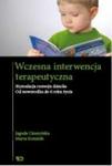 Wczesna interwencja terapeutyczna Stymulacja rozwoju dziecka od noworodka do 6. roku życia