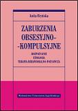 Zaburzenia obsesyjno-kompulsyjne. Rozpoznawanie, etiologia, terapia poznawczo-behawioralna.