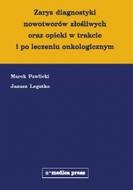 G-zarys-diagnostyki-nowotworow-zlosliwych-oraz-opieki-w-trakcie-i-po-leczeniu-onkologicznym_11827_150x190