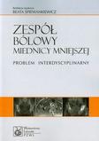 Zespół bólowy miednicy mniejszej. Problem interdyscyplinarny.