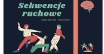 Sekwencje ruchowe